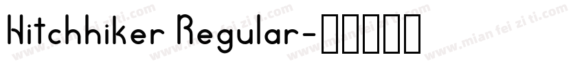 Hitchhiker Regular字体转换